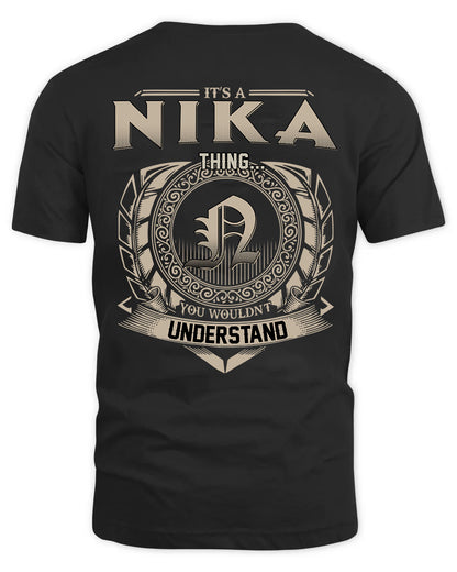 NIKA HH88-K2–Personalized Name Quote Apparel “It’s a/an NAME Thing You Wouldn’t Understand”