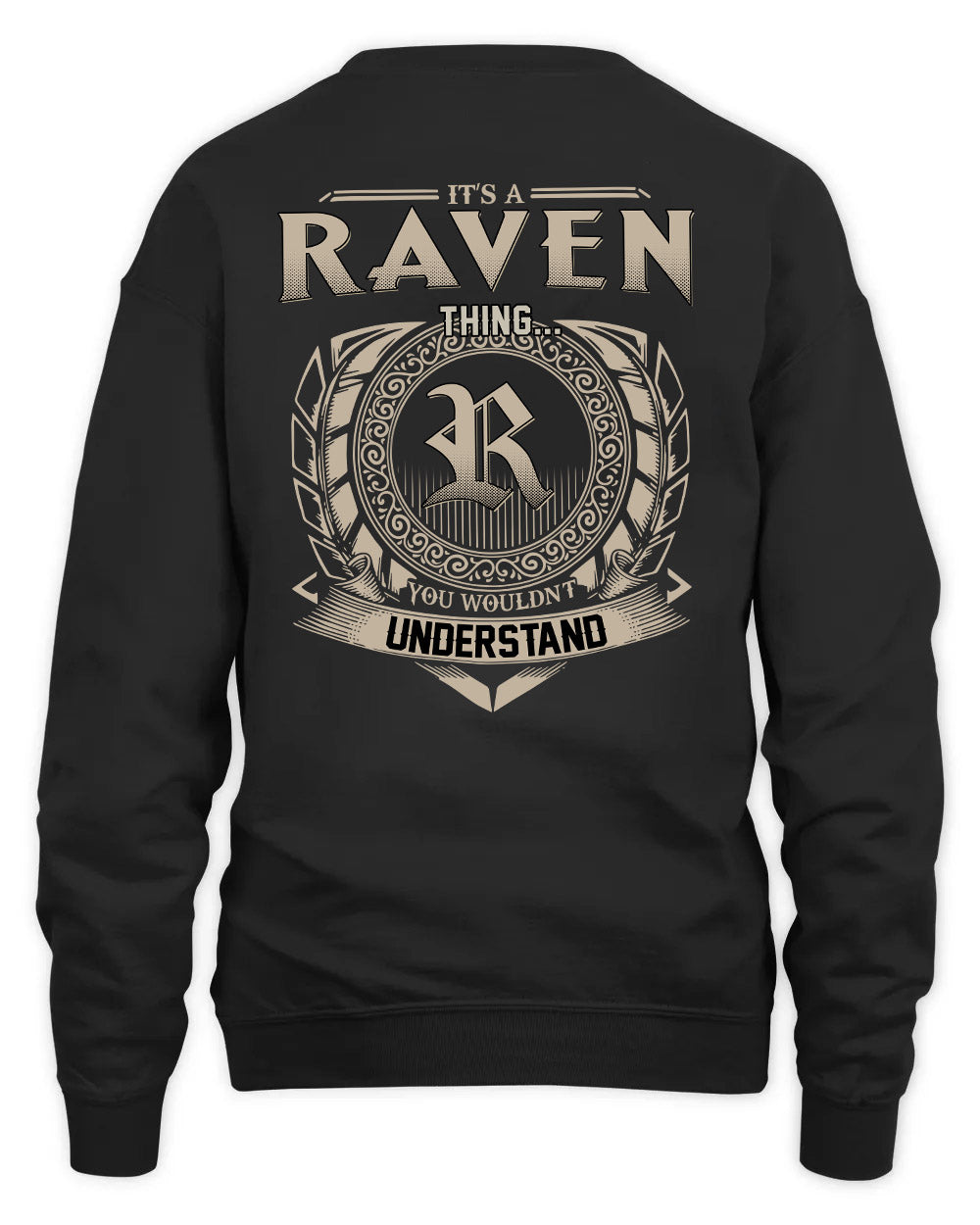 RAVEN HH88-K2–Personalized Name Quote Apparel “It’s a/an NAME Thing You Wouldn’t Understand”