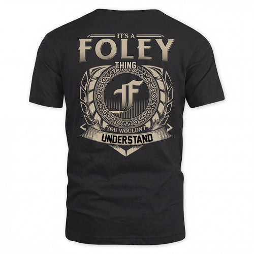 FOLEY HH88-K2–Personalized Name Quote Apparel “It’s a/an NAME Thing You Wouldn’t Understand”