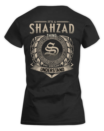SHAIKH HH88-K2–Personalized Name Quote Apparel “It’s a/an NAME Thing You Wouldn’t Understand”