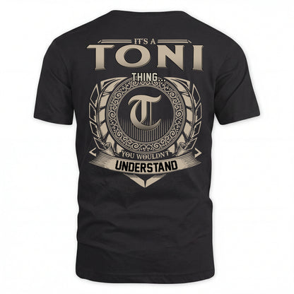TONI HH88-K2–Personalized Name Quote Apparel “It’s an NAME Thing You Wouldn’t Understand”