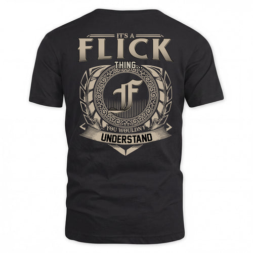 FLICK HH88-K2–Personalized Name Quote Apparel “It’s a/an NAME Thing You Wouldn’t Understand”