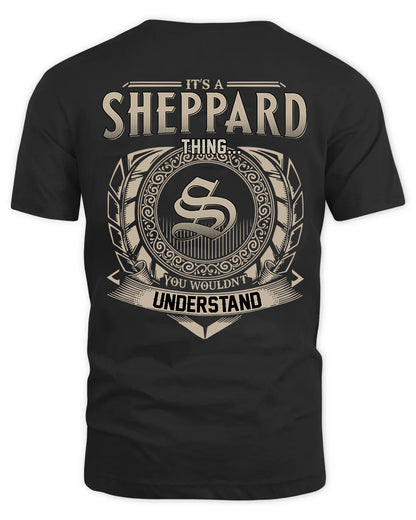 SHEPPARD HH88-K2–Personalized Name Quote Apparel “It’s a/an NAME Thing You Wouldn’t Understand”