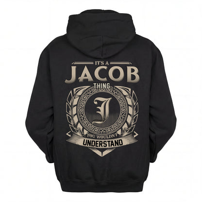 JACOB HH88-K2–Personalized Name Quote Apparel “It’s an NAME Thing You Wouldn’t Understand”