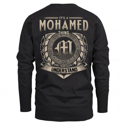 MOHAMED HH88-K2–Personalized Name Quote Apparel “It’s an NAME Thing You Wouldn’t Understand”