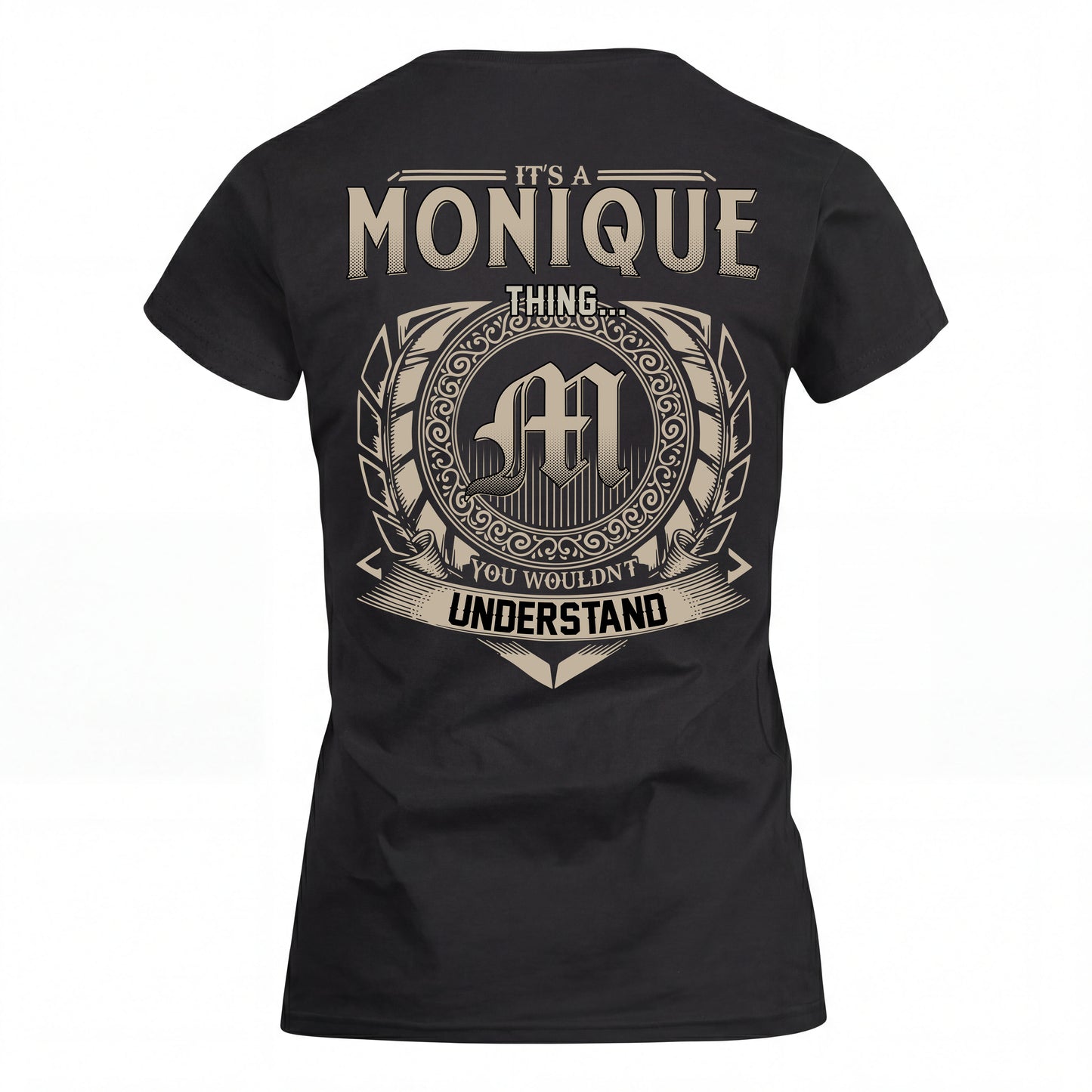 MONIQUE HH88-K2–Personalized Name Quote Apparel “It’s an NAME Thing You Wouldn’t Understand”