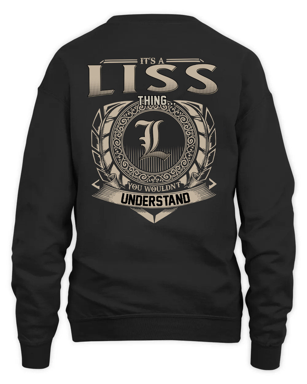 LISS HH88-K2–Personalized Name Quote Apparel “It’s a/an NAME Thing You Wouldn’t Understand”