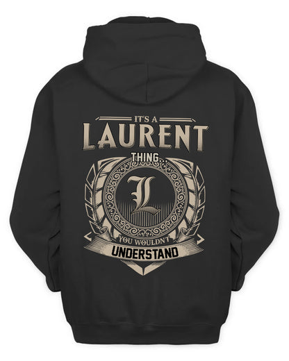 LAURENT HH88-K2–Personalized Name Quote Apparel “It’s a/an NAME Thing You Wouldn’t Understand”