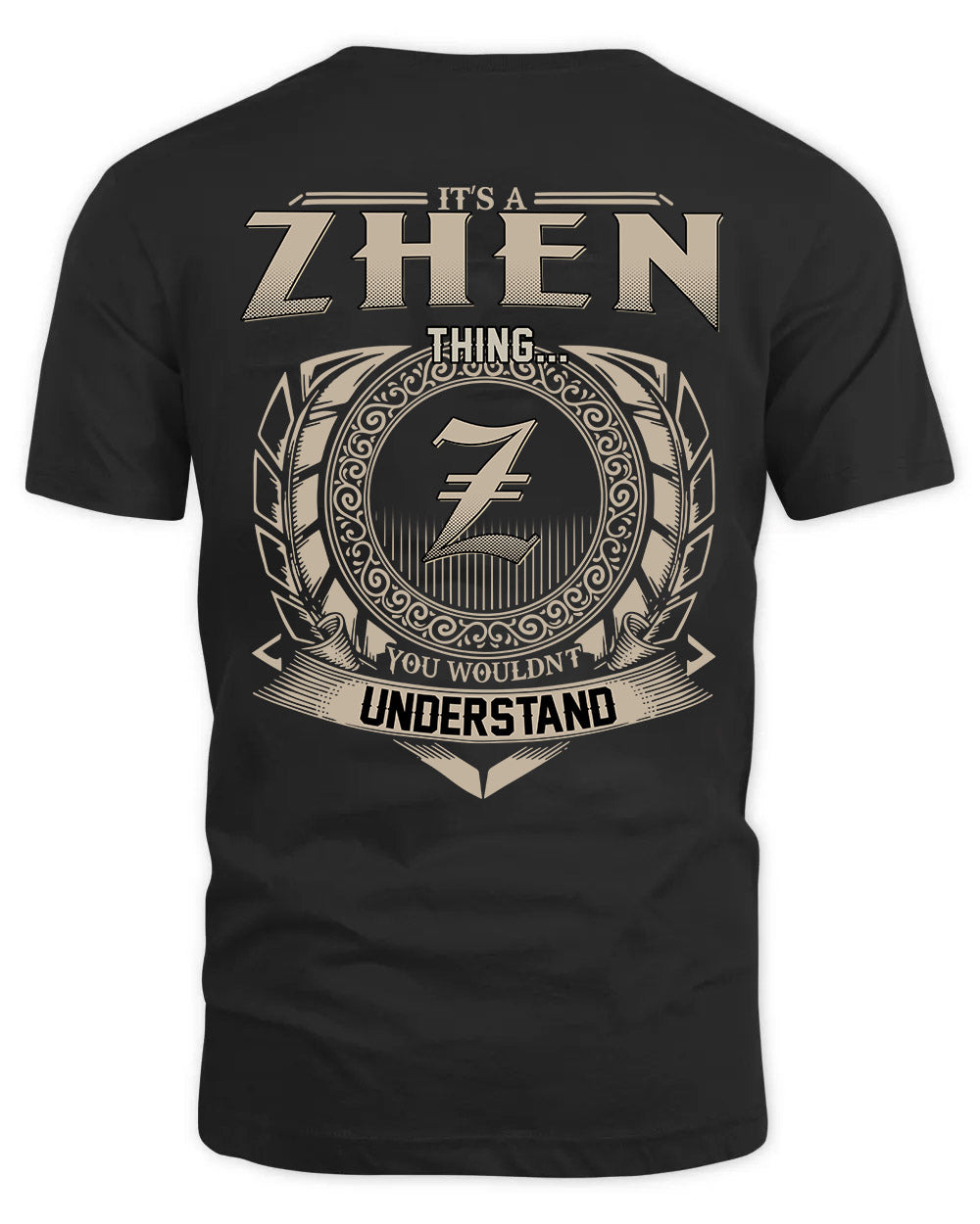 ZHEN HH88-K2–Personalized Name Quote Apparel “It’s a/an NAME Thing You Wouldn’t Understand”