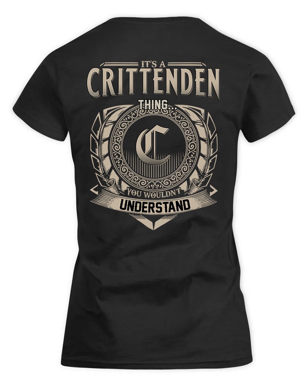 CRITTENDEN HH88-K2–Personalized Name Quote Apparel “It’s a/an NAME Thing You Wouldn’t Understand”