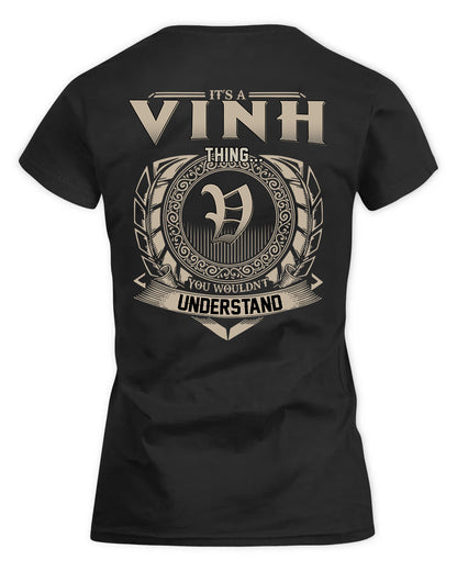 VINSON HH88-K2–Personalized Name Quote Apparel “It’s a/an NAME Thing You Wouldn’t Understand”