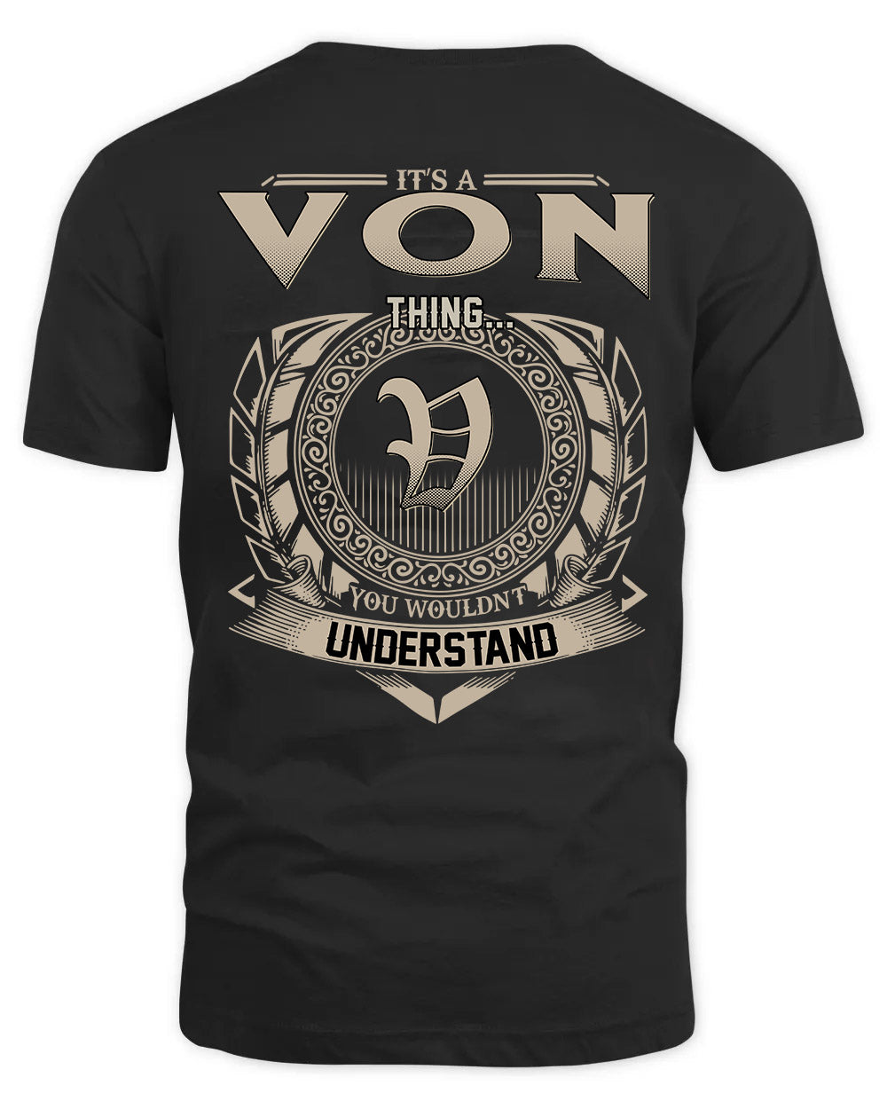 VON HH88-K2–Personalized Name Quote Apparel “It’s a/an NAME Thing You Wouldn’t Understand”