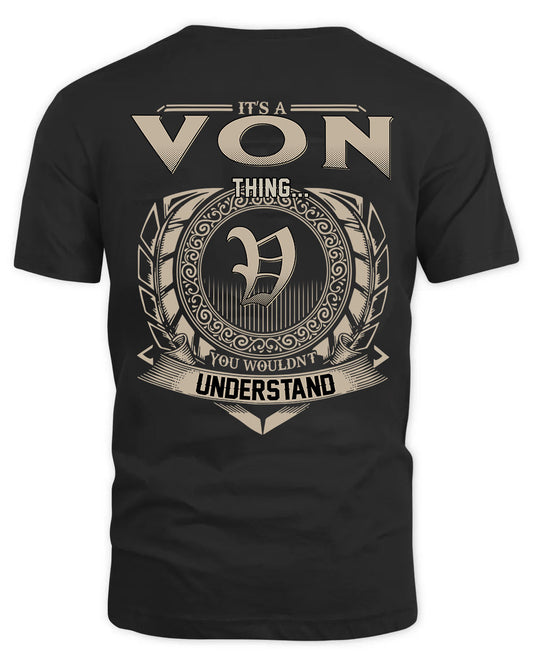 VON HH88-K2–Personalized Name Quote Apparel “It’s a/an NAME Thing You Wouldn’t Understand”