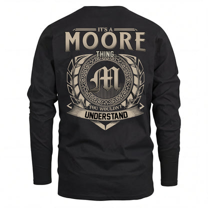MOORE HH88-K2–Personalized Name Quote Apparel “It’s an NAME Thing You Wouldn’t Understand”