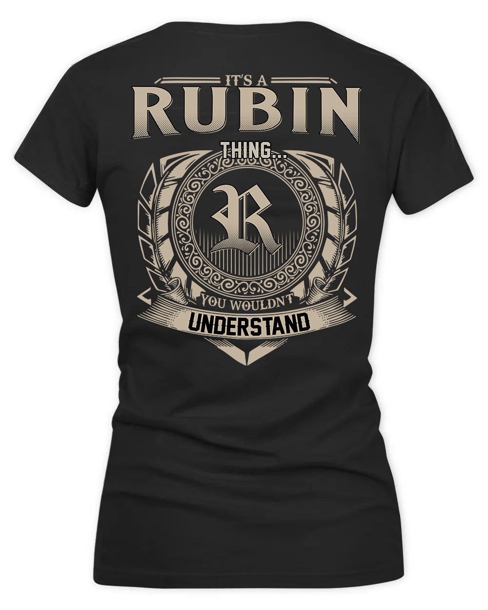 RUBIN HH88-K2–Personalized Name Quote Apparel “It’s a/an NAME Thing You Wouldn’t Understand”
