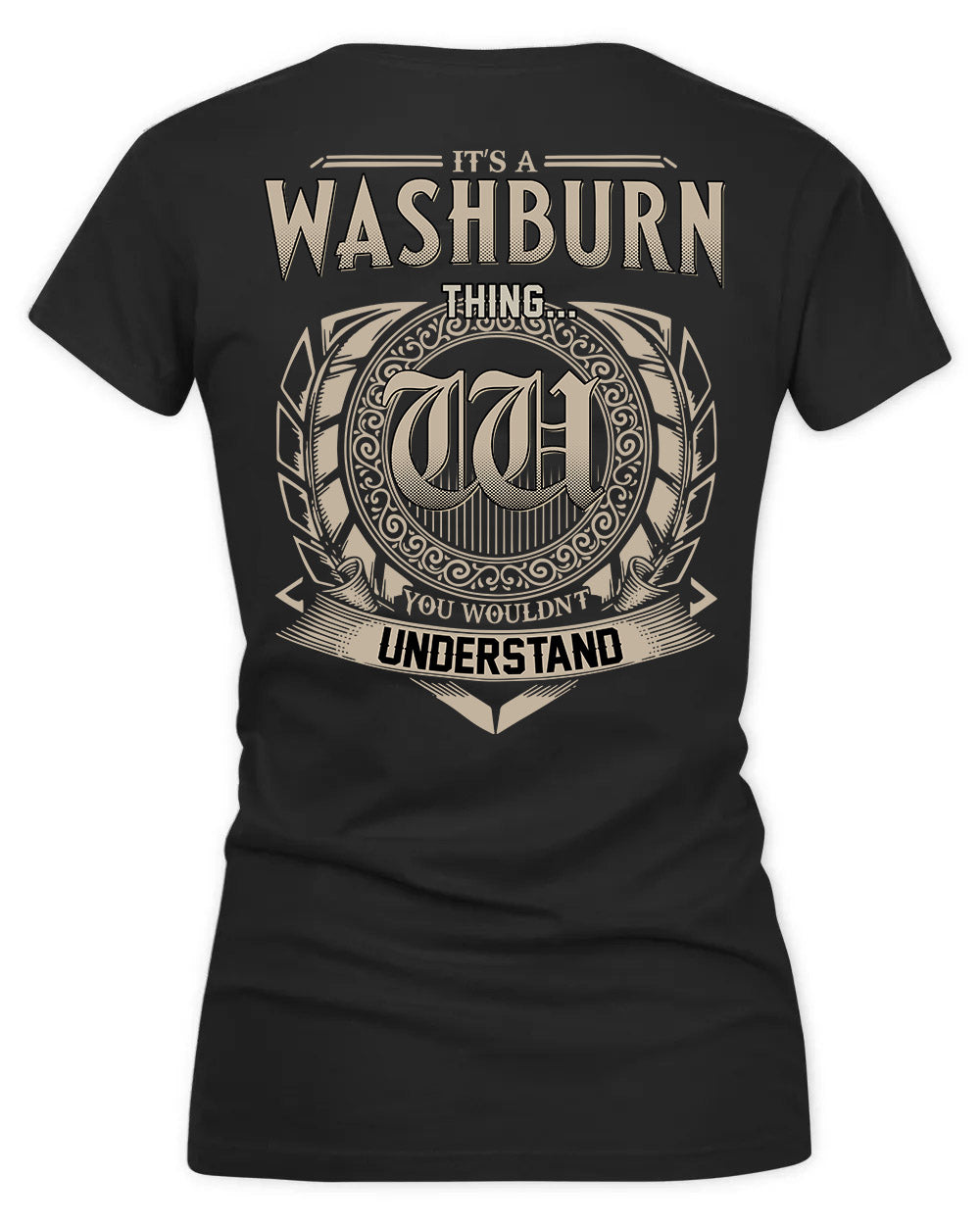 WASHBURN HH88-K2–Personalized Name Quote Apparel “It’s a/an NAME Thing You Wouldn’t Understand”