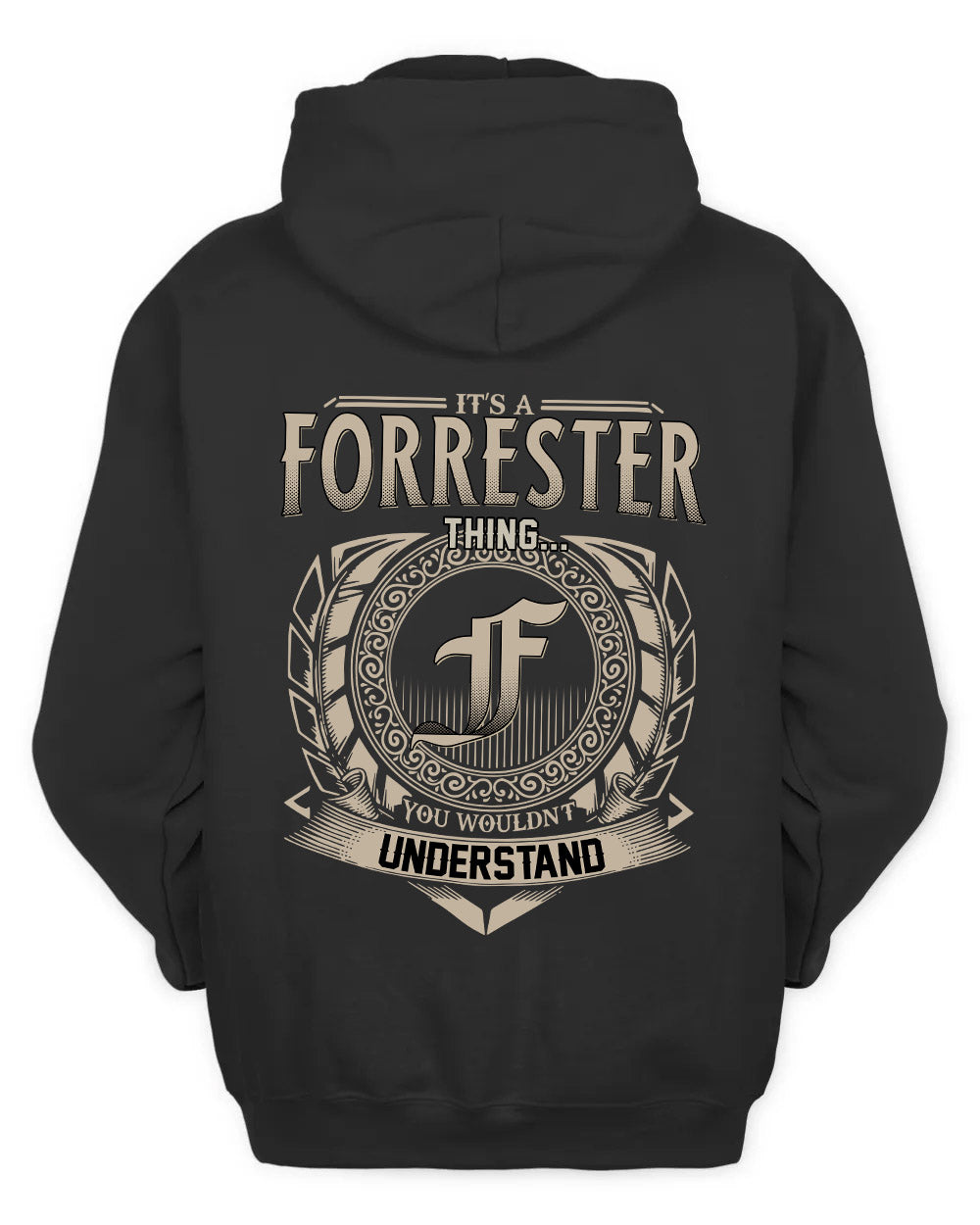 FORRESTER HH88-K2–Personalized Name Quote Apparel “It’s a/an NAME Thing You Wouldn’t Understand”