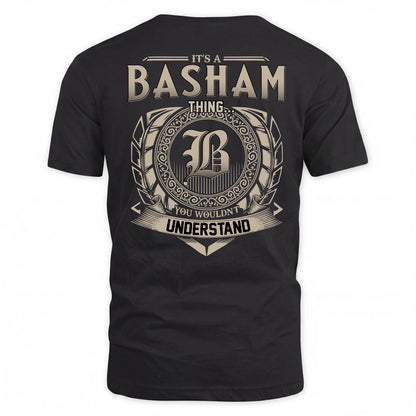 BASHAM HH88-K2–Personalized Name Quote Apparel “It’s a/an NAME Thing You Wouldn’t Understand”