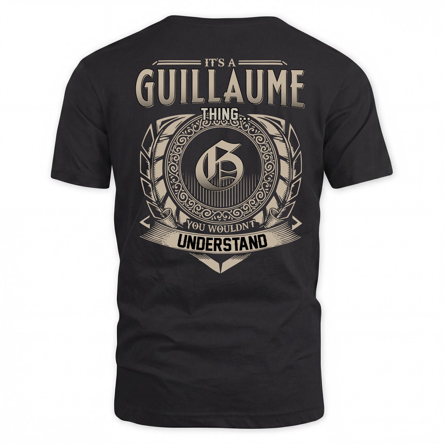 GUILLAUME HH88-K2–Personalized Name Quote Apparel “It’s a/an NAME Thing You Wouldn’t Understand”
