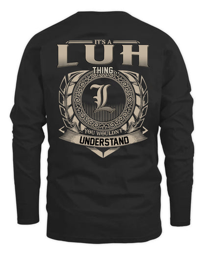 LUH HH88-K2–Personalized Name Quote Apparel “It’s a/an NAME Thing You Wouldn’t Understand”