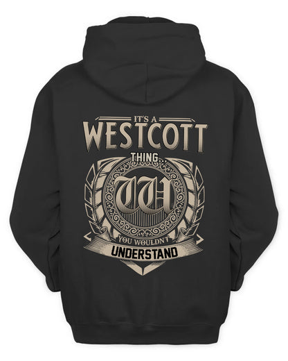 WESTCOTT HH88-K2–Personalized Name Quote Apparel “It’s a/an NAME Thing You Wouldn’t Understand”