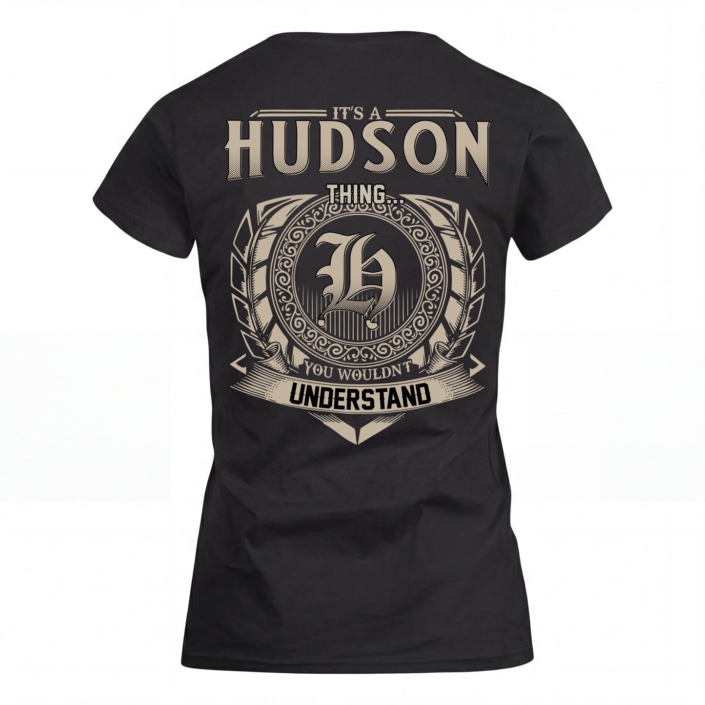 HUDSON HH88-K2–Personalized Name Quote Apparel “It’s an NAME Thing You Wouldn’t Understand”