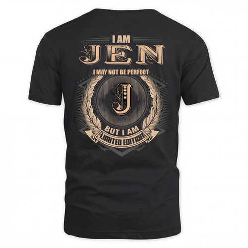 JEN 2K-101–Personalized Name Quote Apparel “I Am NAME May Not Be Perfect But I Am Limited Edition”
