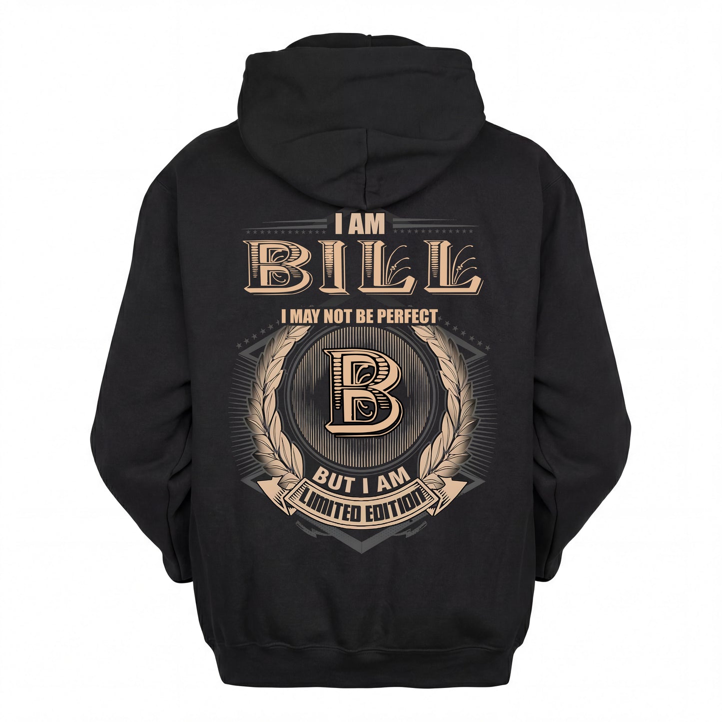 BILL 2K-101–Personalized Name Quote Apparel “I Am NAME May Not Be Perfect But I Am Limited Edition”