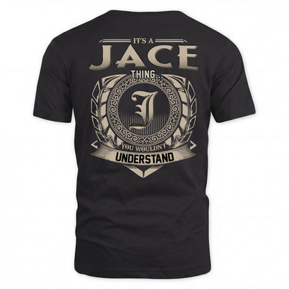 JACE HH88-K2–Personalized Name Quote Apparel “It’s a/an NAME Thing You Wouldn’t Understand”