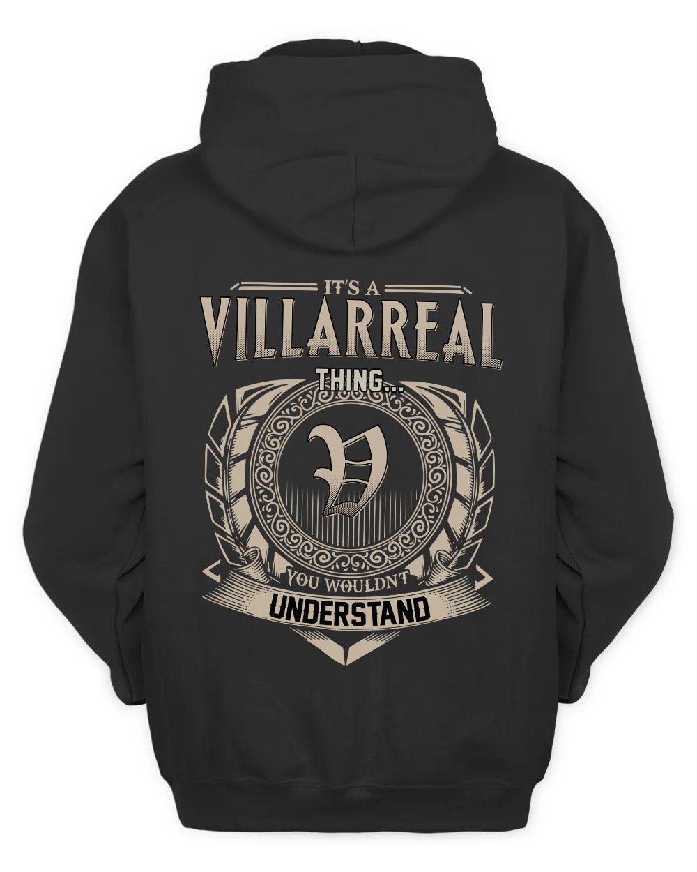 VILLARREAL HH88-K2–Personalized Name Quote Apparel “It’s a/an NAME Thing You Wouldn’t Understand”