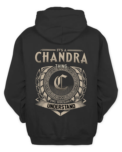 CHANDRA HH88-K2–Personalized Name Quote Apparel “It’s a/an NAME Thing You Wouldn’t Understand”