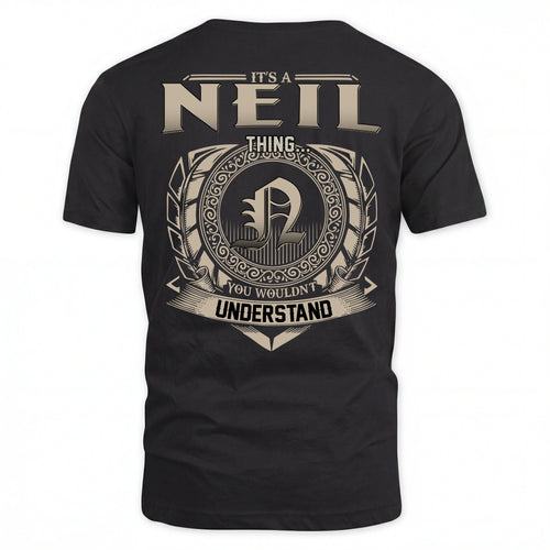NEIL HH88-K2–Personalized Name Quote Apparel “It’s an NAME Thing You Wouldn’t Understand”