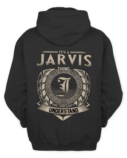 JARVIS HH88-K2–Personalized Name Quote Apparel “It’s a/an NAME Thing You Wouldn’t Understand”