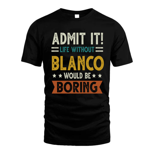 ARRIETA HH88-K2–Personalized Funny Quote Apparel “Life Without NAME Would Be Boring”