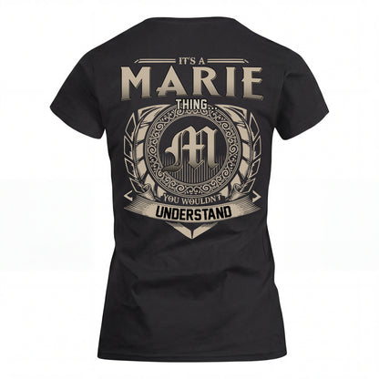 MARIE HH88-K2–Personalized Name Quote Apparel “It’s an NAME Thing You Wouldn’t Understand”