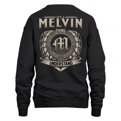 MELVIN HH88-K2–Personalized Name Quote Apparel “It’s an NAME Thing You Wouldn’t Understand”