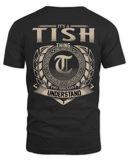 TISH HH88-K2–Personalized Name Quote Apparel “It’s a/an NAME Thing You Wouldn’t Understand”