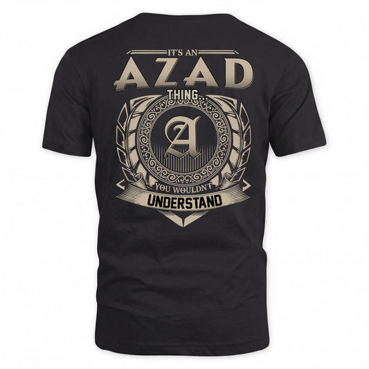 AZAD HH88-K2–Personalized Name Quote Apparel “It’s a/an NAME Thing You Wouldn’t Understand”