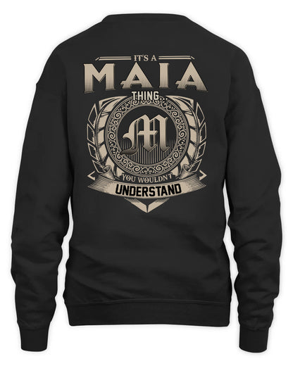 MAIA HH88-K2–Personalized Name Quote Apparel “It’s a/an NAME Thing You Wouldn’t Understand”