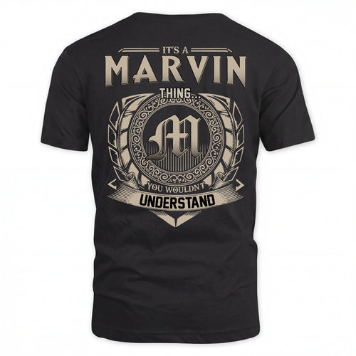 MARVIN HH88-K2–Personalized Name Quote Apparel “It’s an NAME Thing You Wouldn’t Understand”