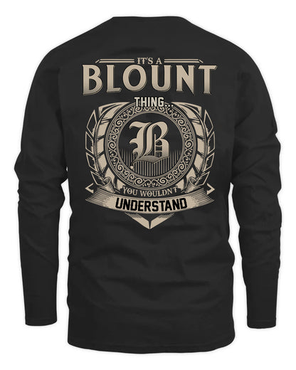 BLOUNT HH88-K2–Personalized Name Quote Apparel “It’s a/an NAME Thing You Wouldn’t Understand”