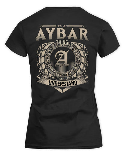 AYBAR HH88-K2–Personalized Name Quote Apparel “It’s a/an NAME Thing You Wouldn’t Understand”