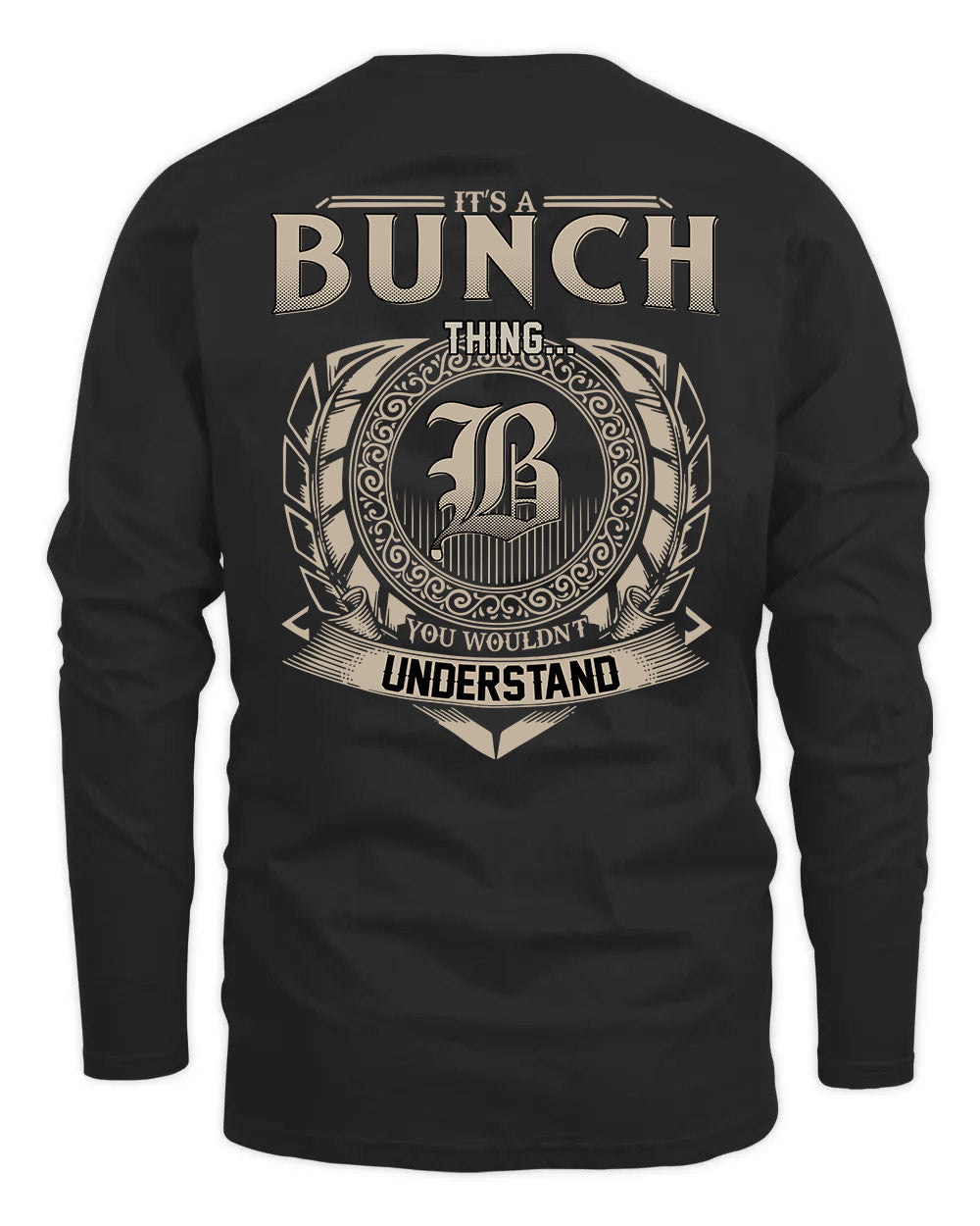 BUNCH HH88-K2–Personalized Name Quote Apparel “It’s a/an NAME Thing You Wouldn’t Understand”