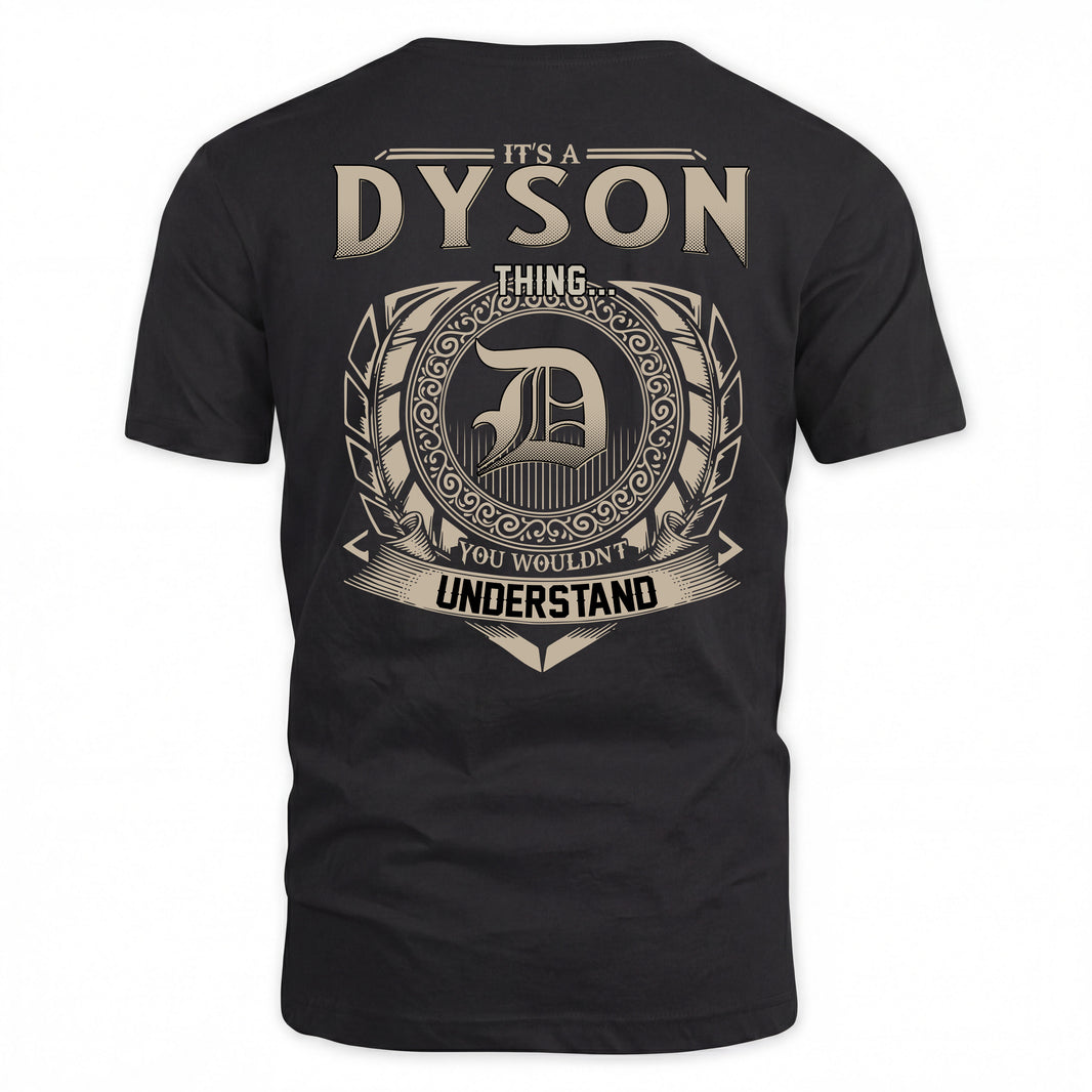 DYSON HH88-K2–Personalized Name Quote Apparel “It’s a/an NAME Thing You Wouldn’t Understand”