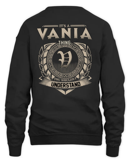 VANIA HH88-K2–Personalized Name Quote Apparel “It’s a/an NAME Thing You Wouldn’t Understand”