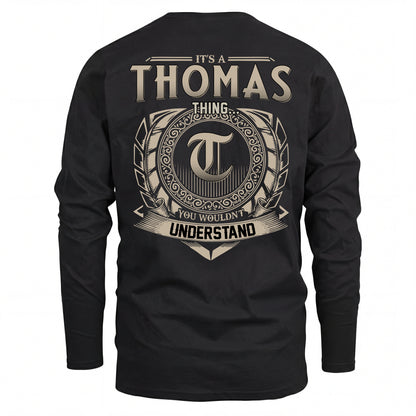 THOMAS HH88-K2–Personalized Name Quote Apparel “It’s an NAME Thing You Wouldn’t Understand”