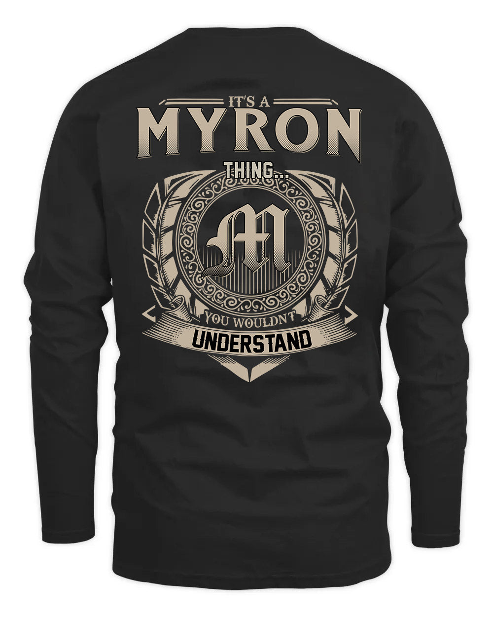 MYRON HH88-K2–Personalized Name Quote Apparel “It’s a/an NAME Thing You Wouldn’t Understand”