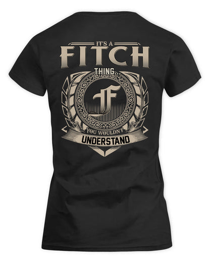 FITCH HH88-K2–Personalized Name Quote Apparel “It’s a/an NAME Thing You Wouldn’t Understand”