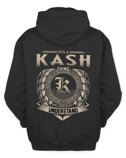 KASH HH88-K2–Personalized Name Quote Apparel “It’s a/an NAME Thing You Wouldn’t Understand”