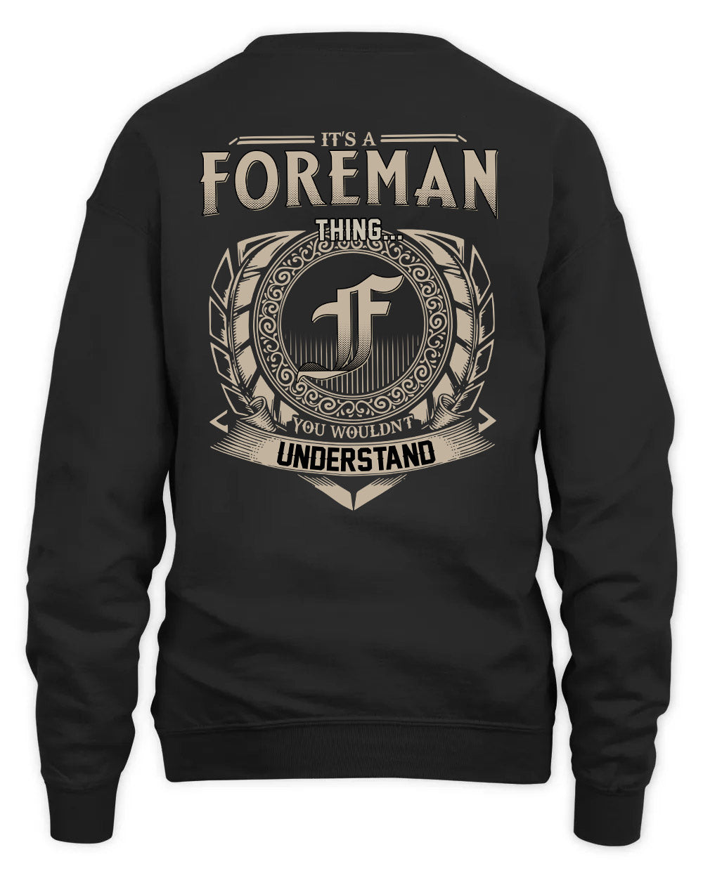 FOREMAN HH88-K2–Personalized Name Quote Apparel “It’s a/an NAME Thing You Wouldn’t Understand”